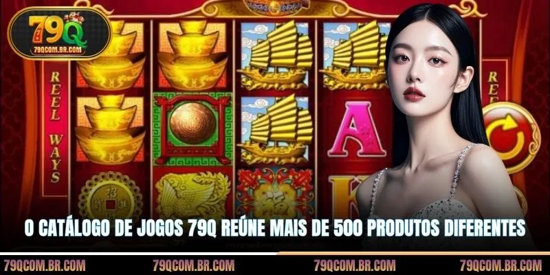 O catálogo de jogos 79Q reúne mais de 500 produtos diferentes