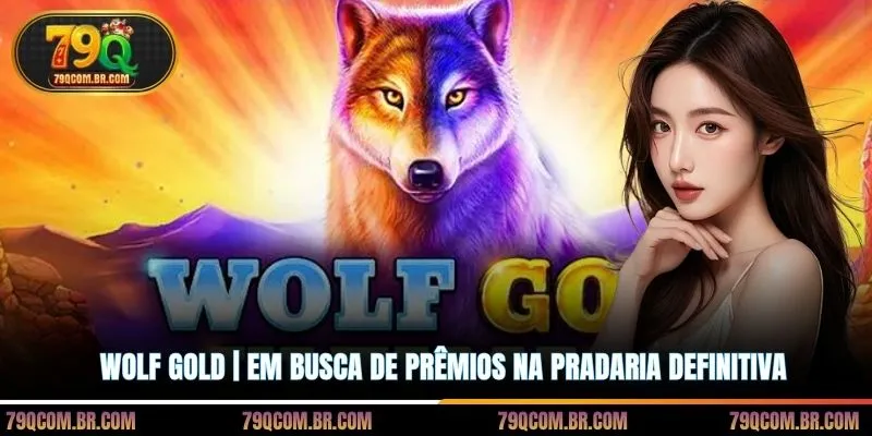 Wolf Gold | Em Busca De Prêmios Na Pradaria Definitiva